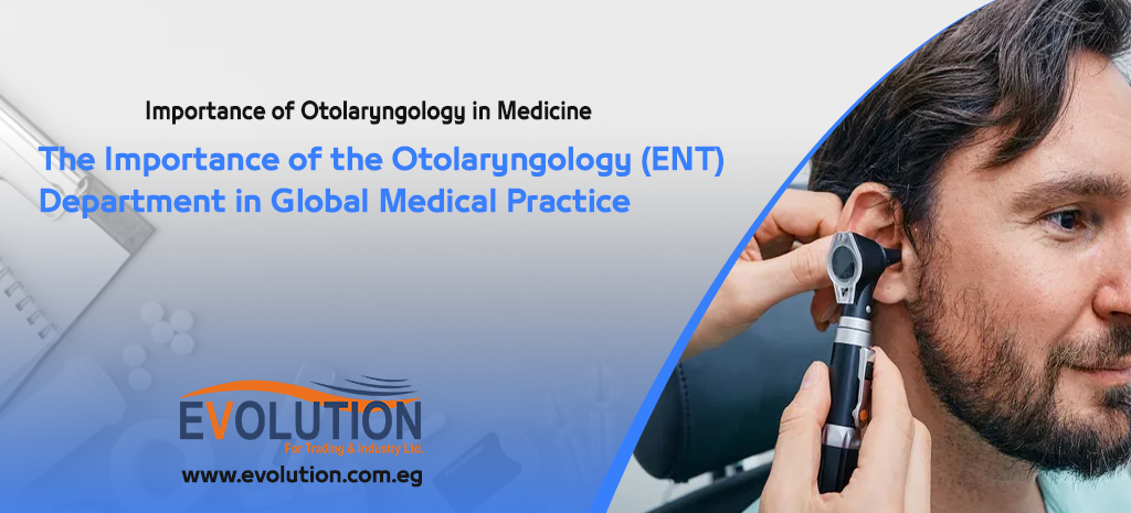 ENT ,Importance of Otolaryngology in Medicine